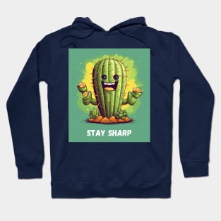 Stay Sharp - Cactus Art Hoodie